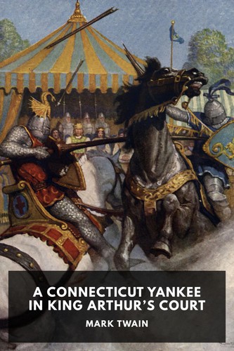 A Connecticut Yankee in King Arthur's Court cover