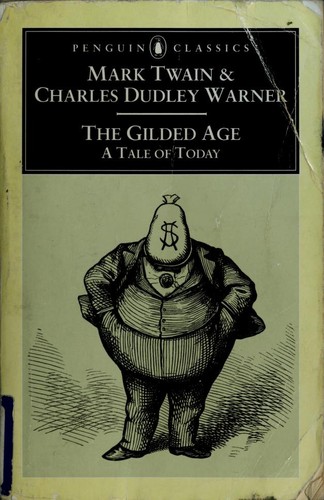 The Gilded Age: A Tale of Today cover